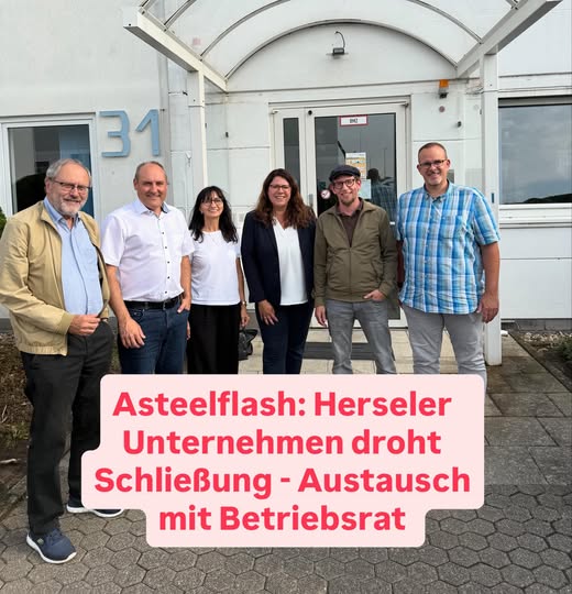 Besuch bei Asteelflash in Hersel – Solidarität mit der Belegschaft